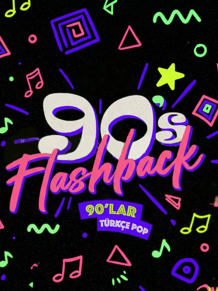 Flashback 90'lar Türkçe Pop Gecesi